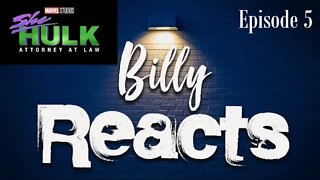 Billy Reacts: She Hulk - E5