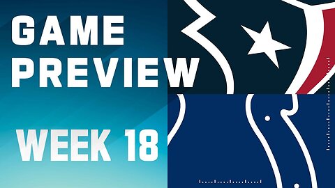 Houston Texans vs. Indianapolis Colts | 2023 Week 18 Game Preview