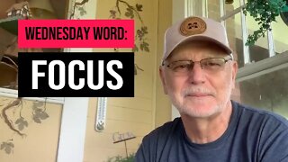 Wednesday Word: Focus