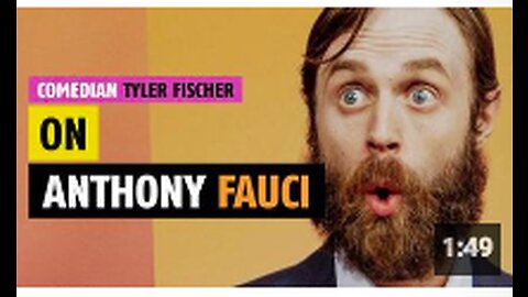 Comedian Tyler Fischer on Dr. Anthony Fauci