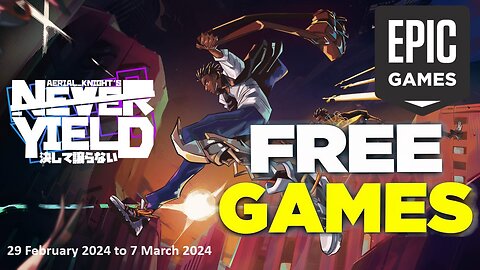 Free Game ! Aerial Knight’s Never Yield ! Epic Games! 29 02 2024 to 07 03 2024