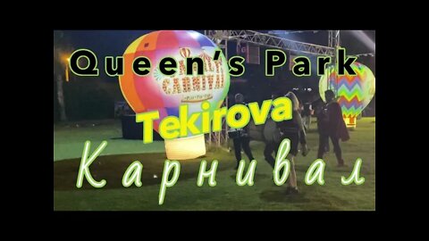 Queen's Park Tekirova Праздник Для Дитей - Carnival Night