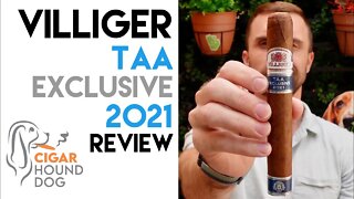Villiger TAA Exclusive 2021 Cigar Review