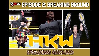 HKW BREAKING GROUND EP2: CHAMPIONSHIP NIGHT (FULL EPISODE)