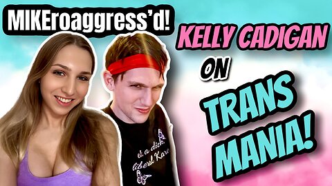 MIKEroaggress'd! Live with Kelly Cadigan | Mike Harlow
