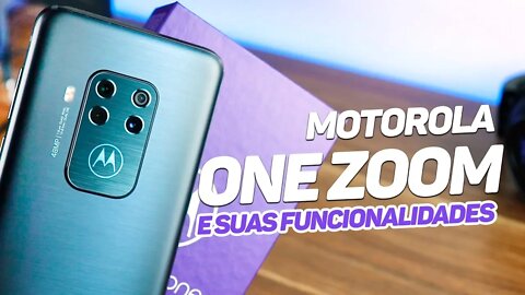 Motorola One Zoom - Funcionalidades da Câmera