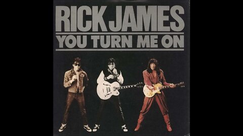 Rick James - You Turn Me On
