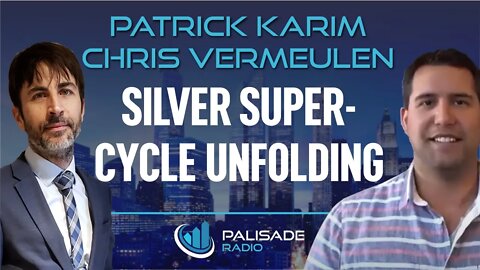 Patrick Karim and Chris Vermeulen: Silver Supercycle Unfolding