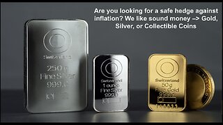 Are you looking for a safe hedge against inflation? We like Gold, Silver, or Collectible Coins