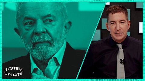 Is Lula a Communist? No. | SYSTEM UPDATE with Glenn Greenwald