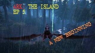 Ark The Island EP 5 - A New Beginning