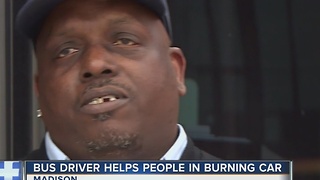 Madison bus driver saves people in burning car