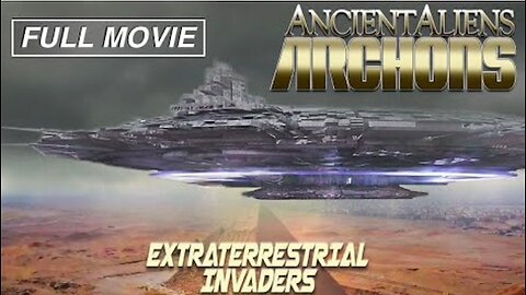 Ancient Aliens Archons Extraterrestrial Invaders (FULL DOCUMENTARY) - Jim Nichols