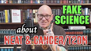 More FAKE SCIENCE And The WAR ON MEAT!