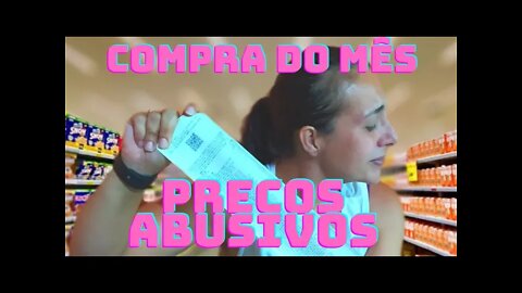 Compra do mês - Preços abusivos - Onde vamos parar 😱