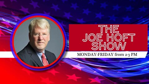 The Joe Hoft Show May 17 , 2022