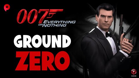 James Bond 007: Everything or Nothing - Game Cube / Ground Zero