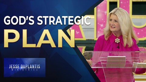 God’s Strategic Plan