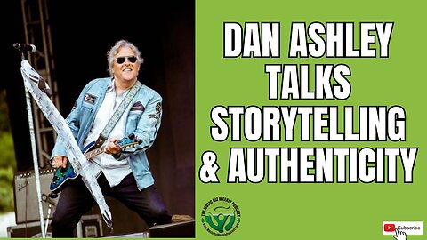 ABC News Anchor and Musician Dan Ashley Talks about the Importance of Authenticity