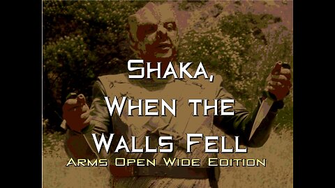 Shaka, When The Walls Fell (Arms Open Wide Edition)