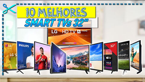 10 Melhores Smart TVs 32 Polegadas