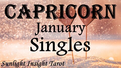 CAPRICORN♑ A Magical New Romance!💖 You'll Be Glad You Gave This Time To Grow!❤️‍🔥 January Singles