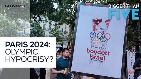 Paris 2024: Olympic Hypocrisy | Bigger Than Five | N-Now