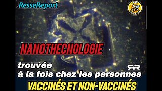 Nanotechnologie trouvée à la fois chez les personnes VACCINES et NON-VACCINÉS.