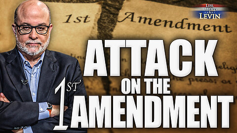 Mark Levin | The Democrat Party and the FBI Are Jeopardizing the 1st Amendment