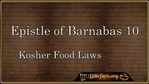 Epistle of Barnabas 10 - Kosher Food