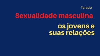 Os jovens e suas relações amorosas