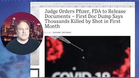 12/1/21 - FDA Pfizer Thousands Killed by Shot in First Month - Ep. 127