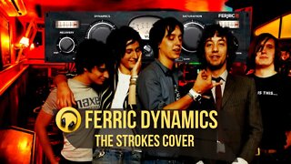 Ferric Dynamics The Strokes Cover