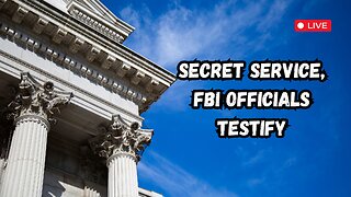 Secret Service & FBI Officials Testify on Attempted Assassination of Fmr. Pres. Trump