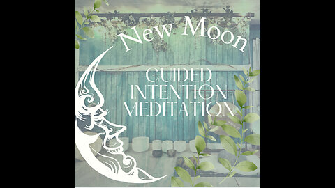 New Moon Guided Meditation