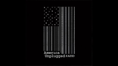America Unplugged 7-13-24