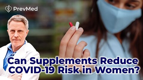Can supplements reduce COVID-19 risk in women?