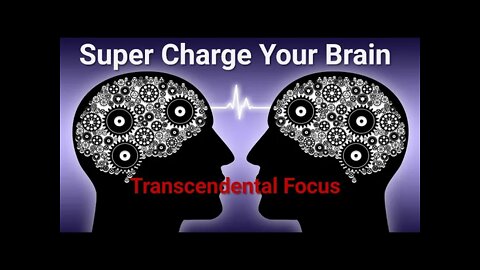 Transcendental Focus 👁 | Gamma Binaural Waves | Super Concentration | Improve Memory | Brain Power 🧠