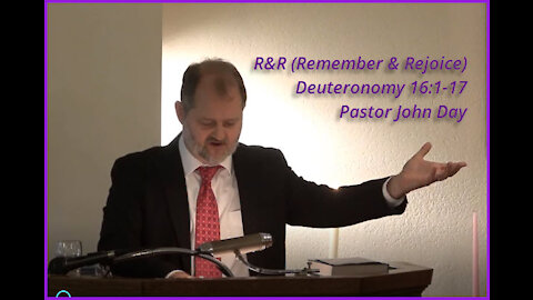 "R&R Remember & Rejoice", (Deuteronomy 16:1-17), 2021-11-28, Longbranch Community Church
