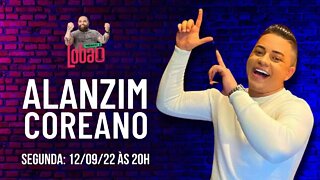 ALANZIM COREANO | PROGRAMACAST do LOBÃO - EP. 172