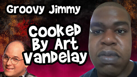 Groovy Jimmy is Cooked by Art Vandelay
