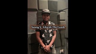 Young X - Glorify The Lamb