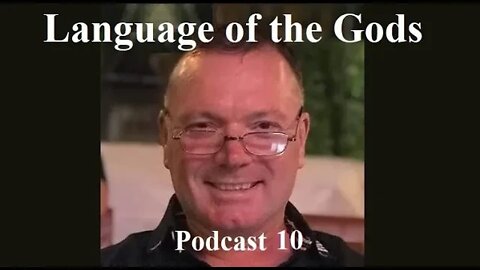 Podcast 10. Secret Societies. (Language of the Gods).