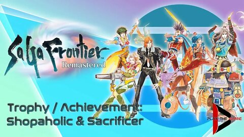 Trophies / Achievements "Shopaholic" & "Sacrificer" - SaGa Frontier Remastered [ENG]
