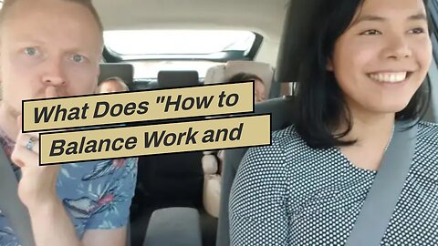 What Does "How to Balance Work and Travel: Tips for a Fulfilling Travel Life" Do?