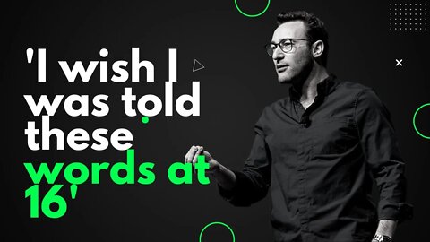 Wise Words from Simon Sinek | How to change your Future