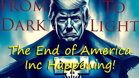 Very Shock! The End of America Inc Happening!...
