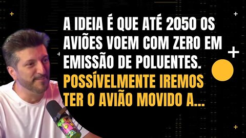 Lito Souza - Em 2050 a ideia é que não exista emissão de poluentes na aviação - Inteligência Ltda