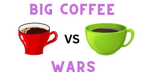 Big Business Beef Against Two Big Coffee Brands