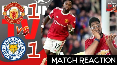 Man United Fan Reacts | Manchester United 1-1 Leicester City | MAN UNITED vs LEICESTER CITY